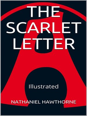 cover image of The Scarlet Letter--Illustrated